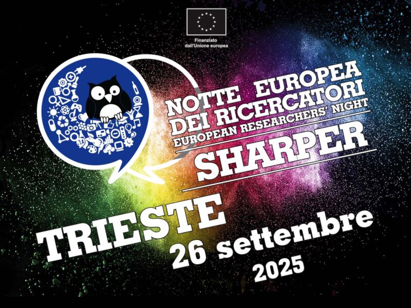 Sharper Trieste 2025 - La Notte Europea dei Ricercatori